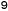 9